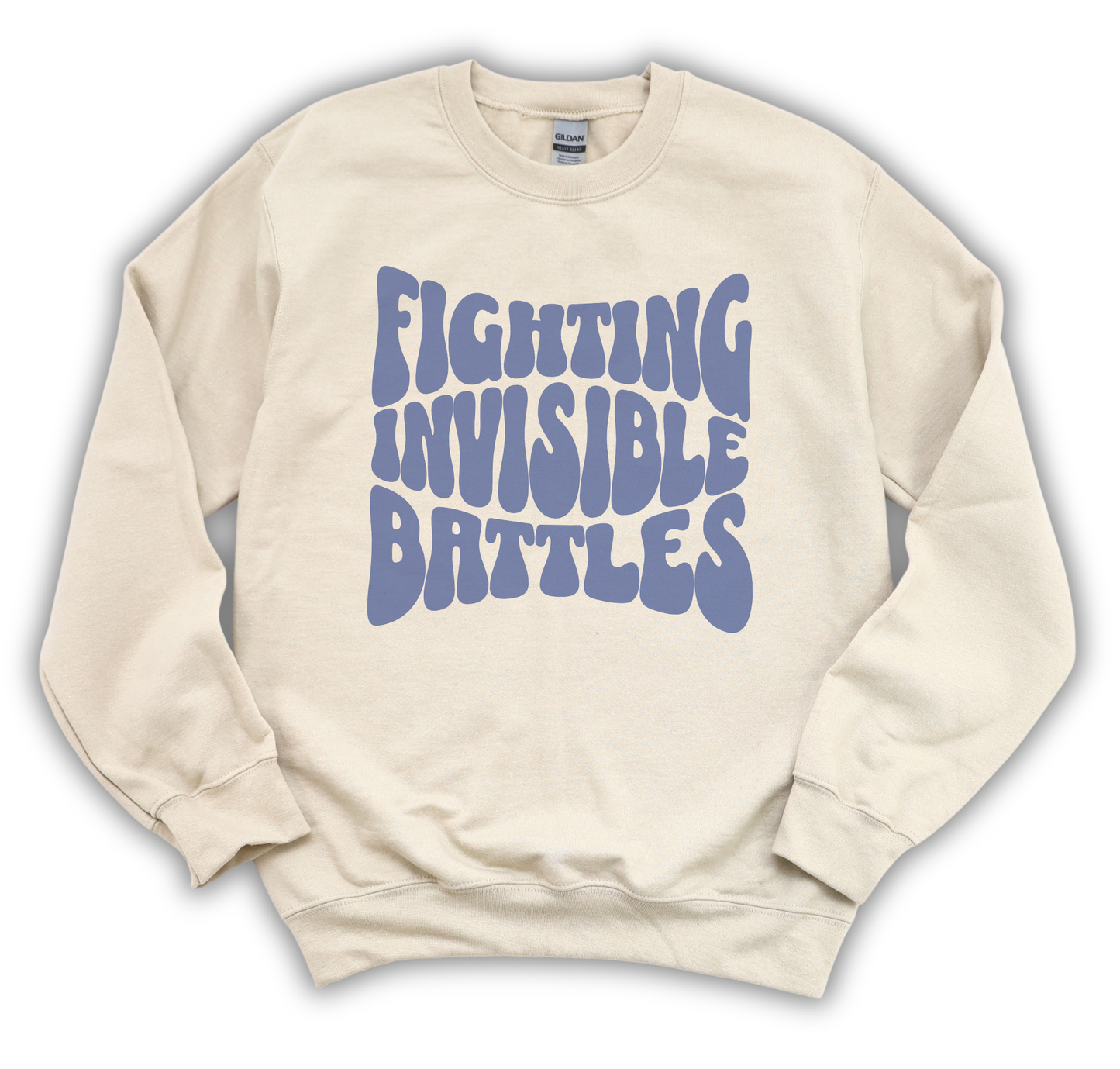Fighting Invisible Battles Sweatshirt